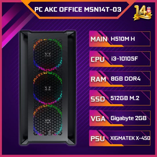 PC AKC OFFICE MSN14T-03 (i3-10105F/H510/8GB RAM/512GB SSD/VGA 2GB)