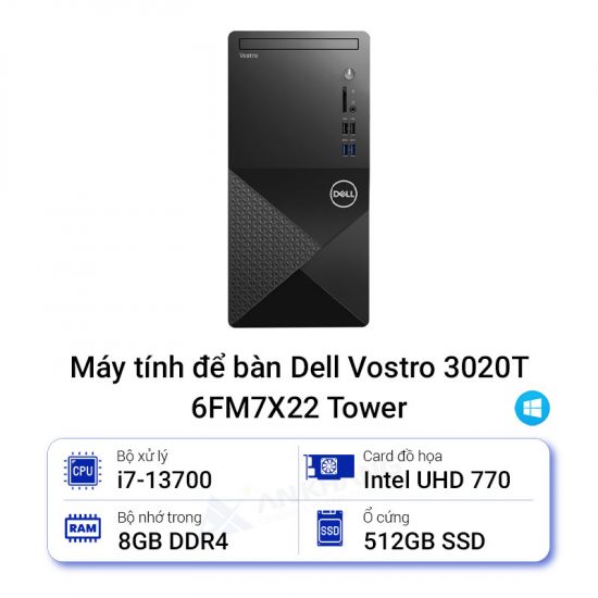 Máy tính để bàn Dell Vostro 3020T 6FM7X22 Tower