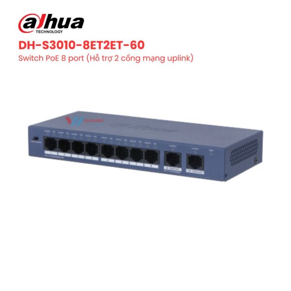 switch-poe-8-cong-dahua-dh-s3010-8et2et-60-600x600-2 Switch PoE 8 cổng DAHUA DH-S3010-8ET2ET-60