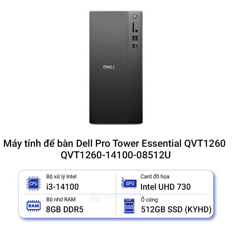 Máy tính để bàn Dell Pro Tower Essential QVT1260 QVT1260-14100-08512U