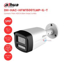 Camera Dahua DH-HAC-HFW1500TLMP-IL-T - 5MP Đàm Thoại