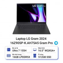 Laptop LG Gram 2024 16Z90SP-K.AH75A5 Gram Pro