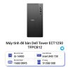 Máy tính để bàn Dell Tower ECT1250 TFPC812