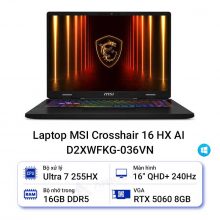 Laptop MSI Crosshair 16 HX AI D2XWFKG-036VN (Ultra 7 255HX/16GB/1TB/RTX 5060 8GB/16.0 inch QHD+/Win11)