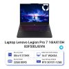 Laptop Lenovo Legion Pro 7 16IAX10H 83F500JGVN