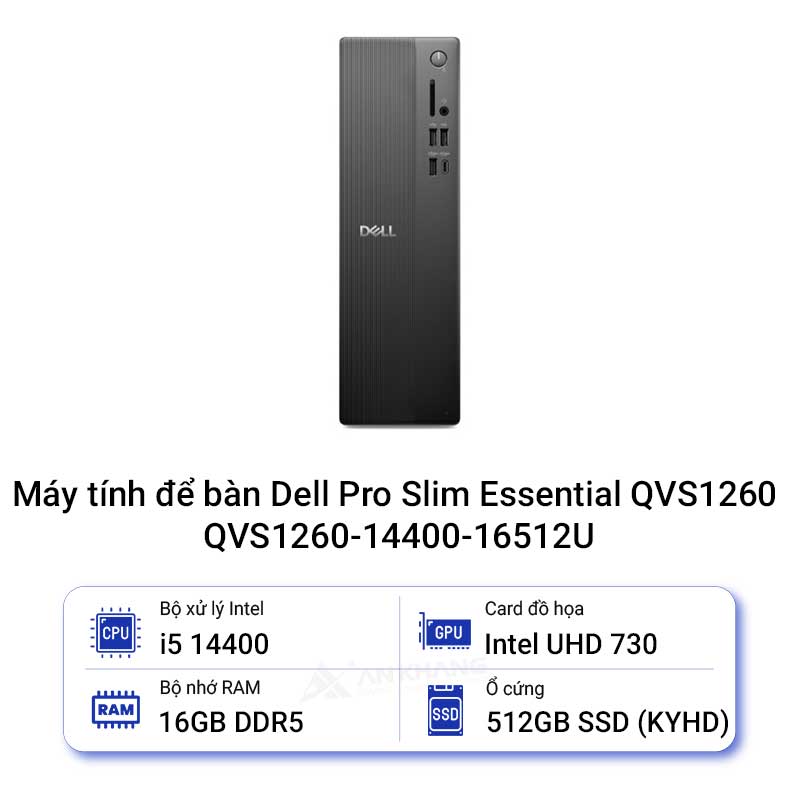 Máy tính để bàn Dell Pro Slim Essential QVS1260 QVS1260-14400-16512U