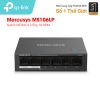 Bán Switch Để Bàn 6 Cổng 10/100M Mercusys MS106LP giá rẻ