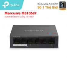 Bán Switch Để Bàn 6 Cổng 10/100M Mercusys MS106LP giá rẻ