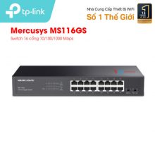 Switch Mercusys MS116GS - 16 Cổng Gigabit Giá Rẻ