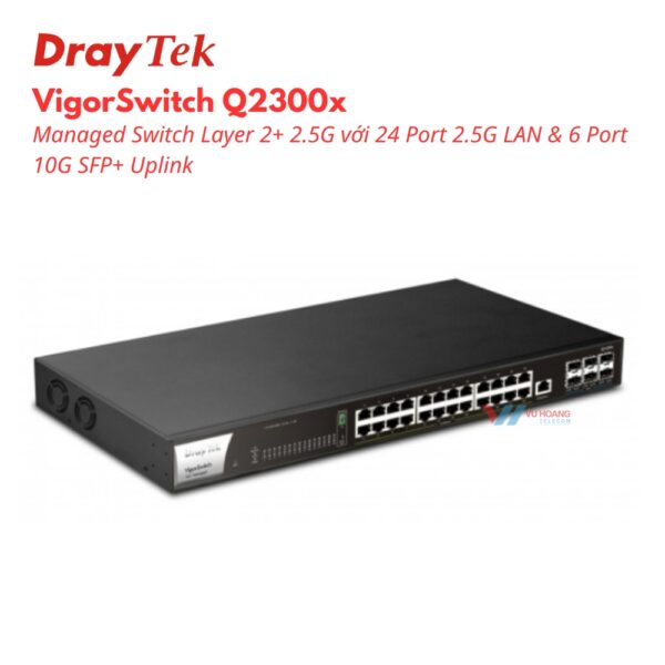 switch-draytek-vigorswitch-q2300x-1-600x600-1 Switch Draytek VigorSwitch Q2300x 24 Cổng Layer 3 giá tốt